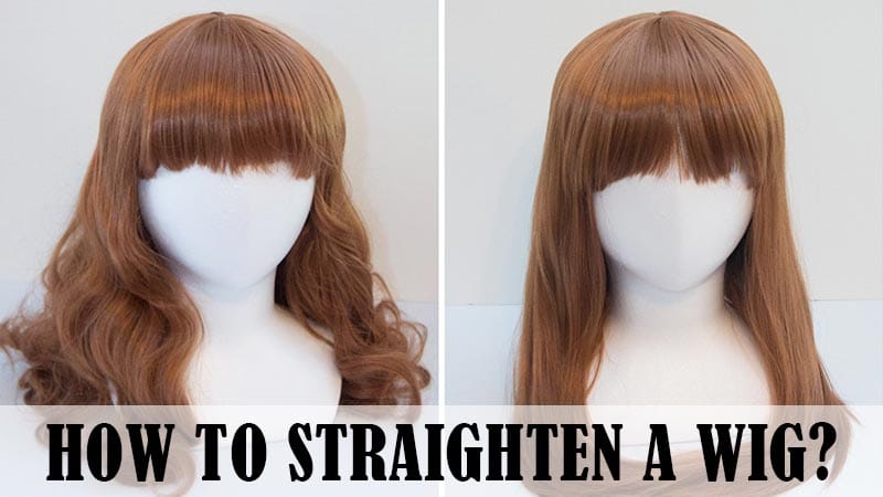Top 5 Easy & Actionable Tips On How To Straighten A Wig Yourself