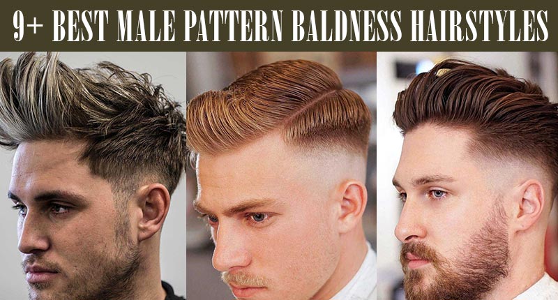 9 Best Male Pattern Baldness Hairstyles Haircuts To Try