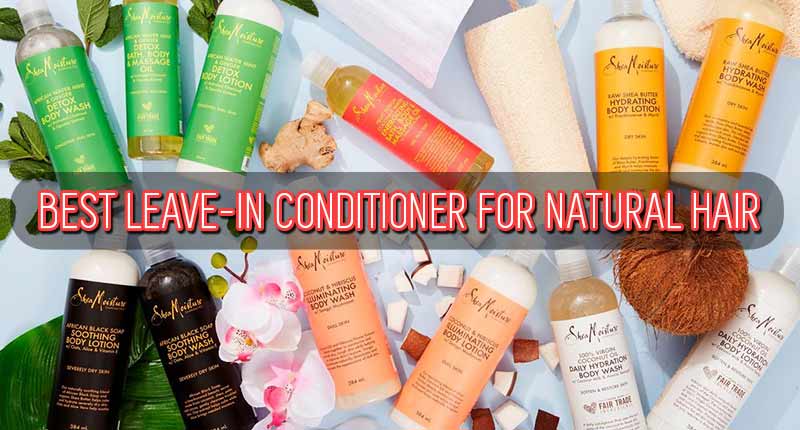 Top 10 Best Leave-In Conditioner For Natural Hair (2019)