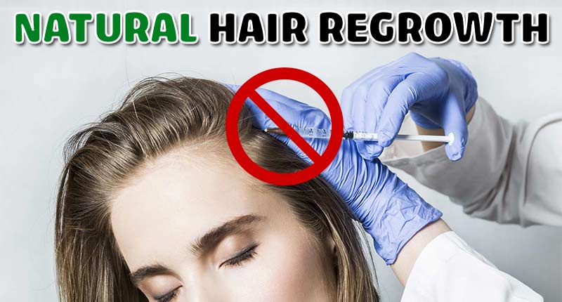 Want To Foster Natural Hair Regrowth? Do These Things!