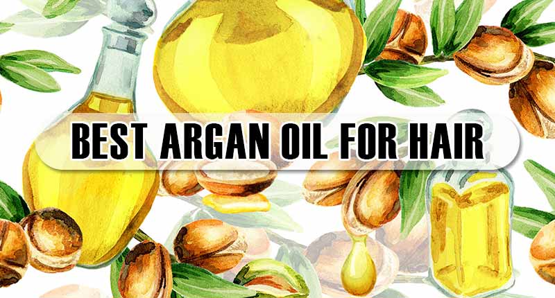Best Argan Oil For Hair - How To Be More Effective?