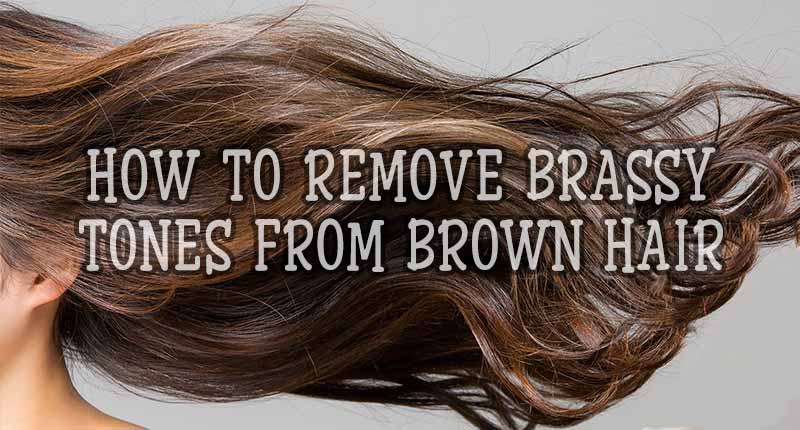 how to take out brassiness in brown hair