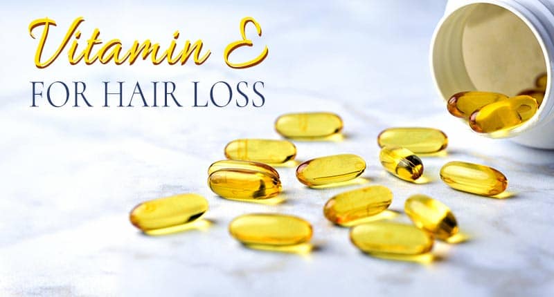 How Important Is Vitamin E For Hair Loss? You Need To Read This!