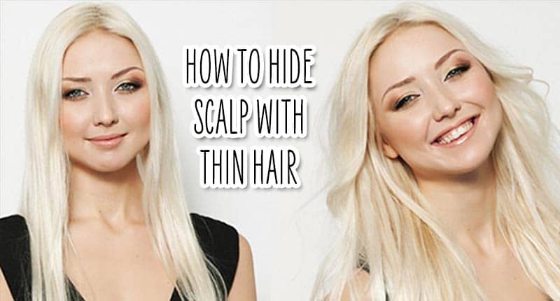 The Brand-New Idea On How To Hide Scalp With Thin Hair