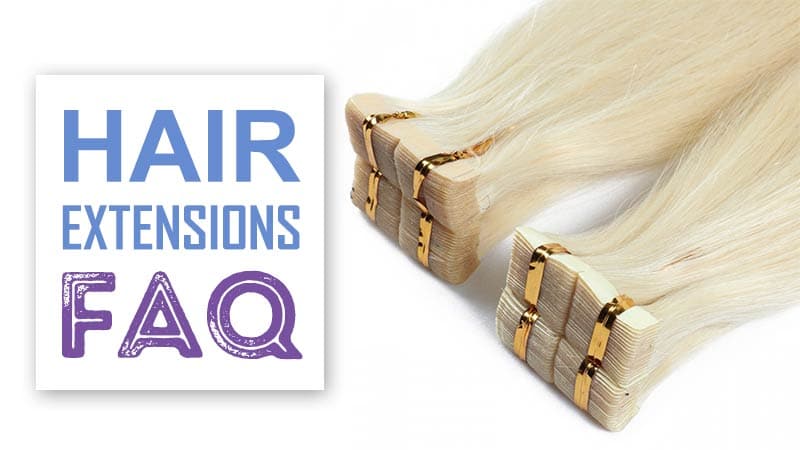 Hair Extensions FAQ - 101 Questions You Often Ask