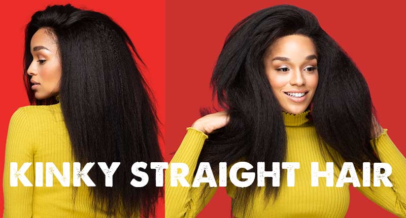 Kinky Straight Hair: Definition, Features, Places To Buy