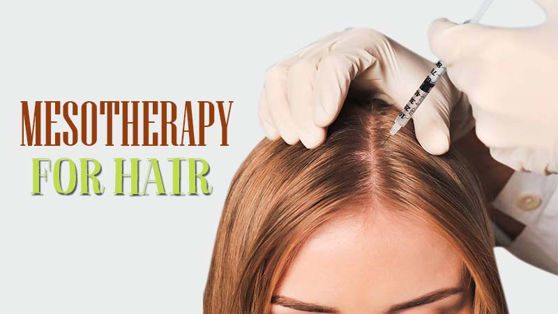 Fascinating Mesotherapy For Hair Tactics That Can Help Your Hair Grow
