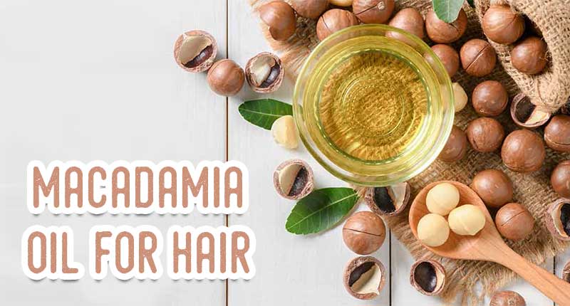 Macadamia Oil For Hair - The Real Thing You Should Look For
