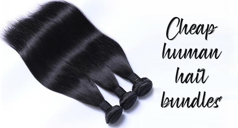 How To Find Best Cheap Human Hair Bundles? | Lewigs