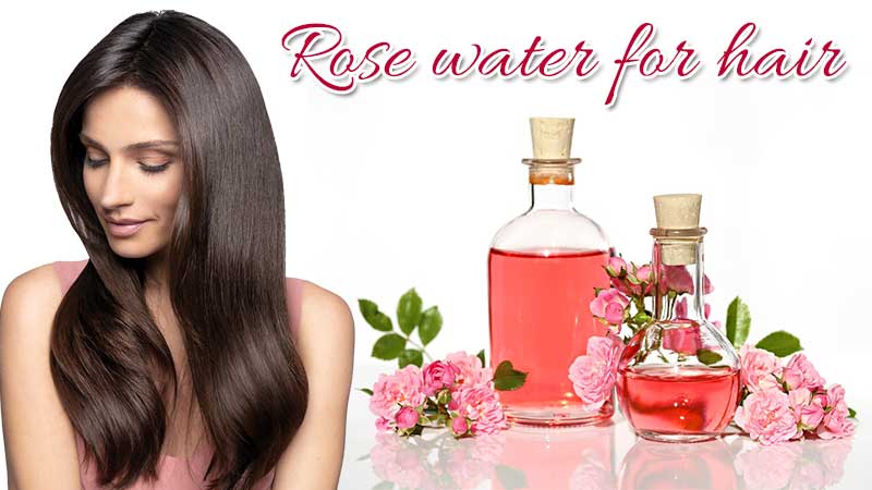 Is Rose Water For Hair Useful? How To Use Rosewater For Hair
