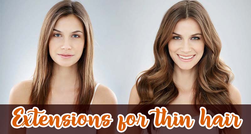 Extensions For Thin Hair - The Top Solution You're Seeking