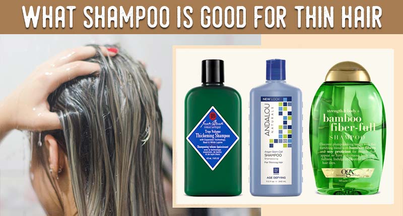What Shampoo Is Good For Thin Hair? Our 5 Best Picks